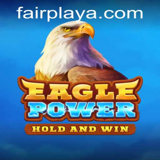 EaglePower: A New Era of Gaming and Fair Play